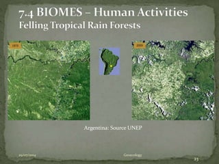 29/07/2014 Geoecology
23
Argentina: Source UNEP
 