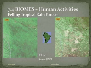 29/07/2014 Geoecology
24
Bolivia
Source: UNEP
 