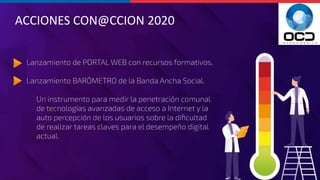 ACCIONES CON@CCION 2020
 