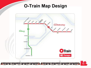 16
O-Train Map Design
 