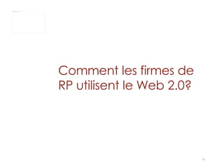 Comment les firmes de RP utilisent le Web 2.0?   