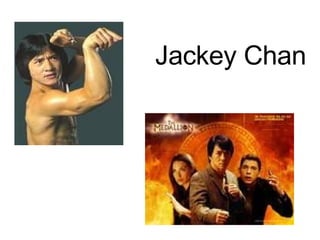 Jackey Chan 