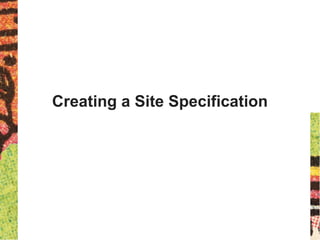 Creating a Site Specification
 