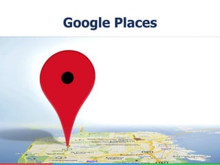 Google Places
 