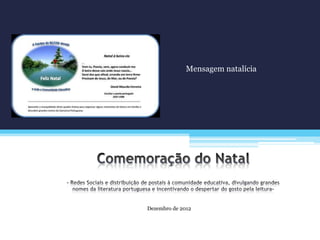 Dezembro de 2012
Mensagem natalícia
 