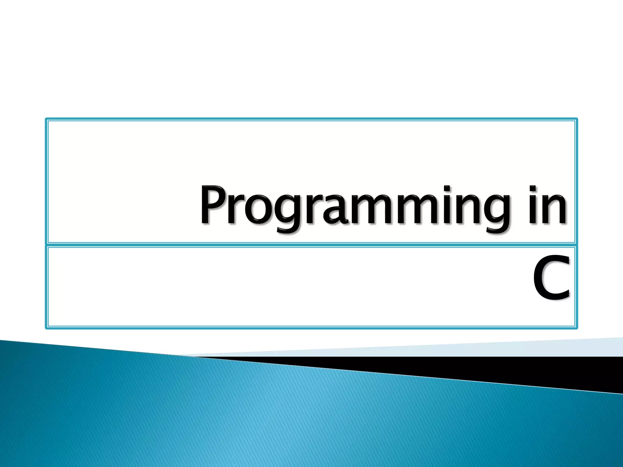 Programming in C Session 1 | PPT