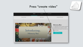 Press “create video”
 