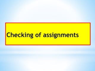 Checking of assignments
 