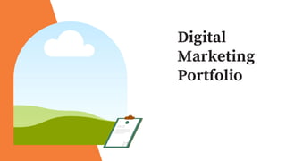 Digital
Marketing
Portfolio
 