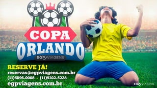 Copa Orlando - EGP Viagens