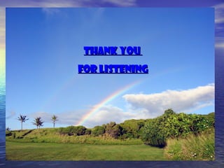 THANK YOU
FOR LISTENING

 