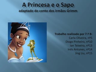 Trabalho realizado por 7.º B:
Carla Oliveira, nº5
Diogo Pinheiro, nº10
Ian Teixeira, nº13
Inês Antunes, nº14
Jing Liu, nº15
 