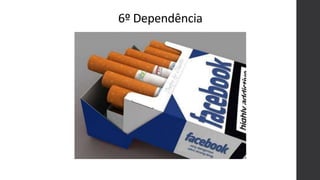 6º Dependência
 
