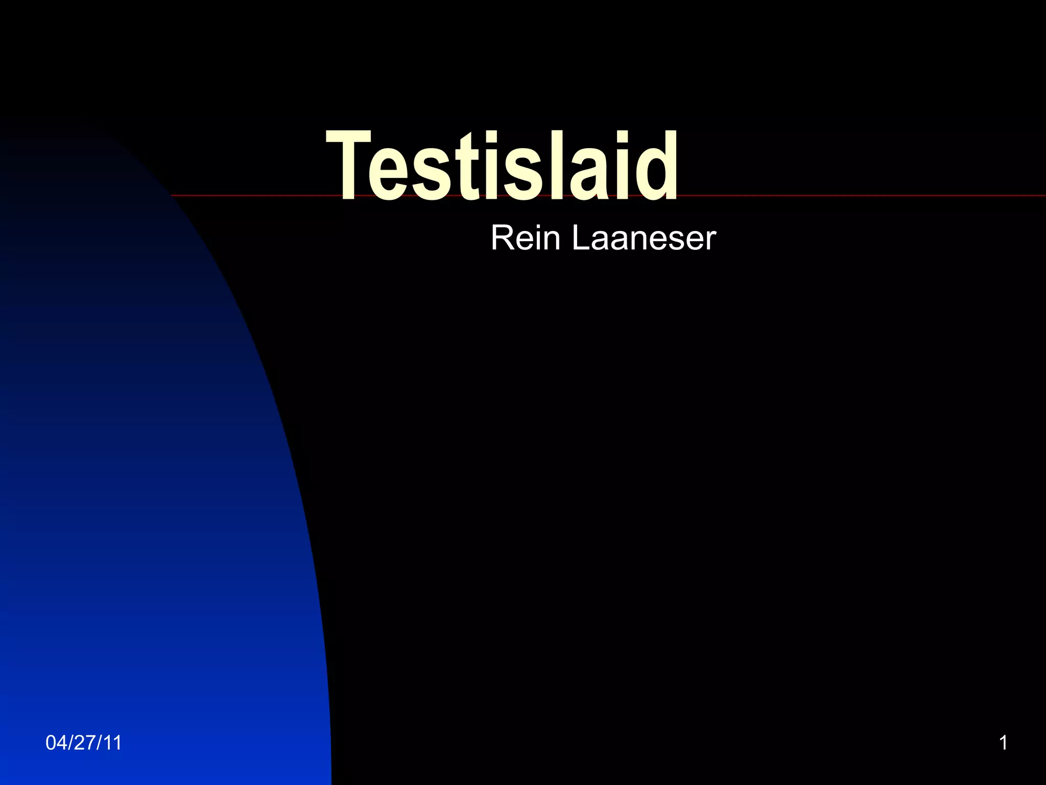 Testislaid Rein Laaneser
