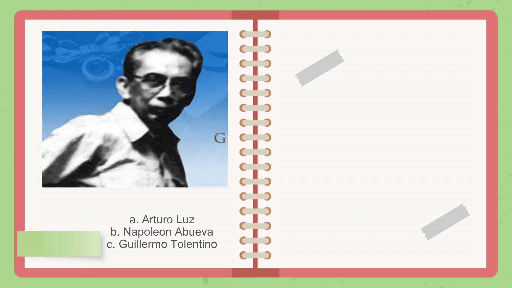 a. Arturo Luz
b. Napoleon Abueva
c. Guillermo Tolentino
 