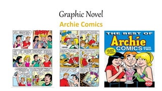 Graphic Novel
 