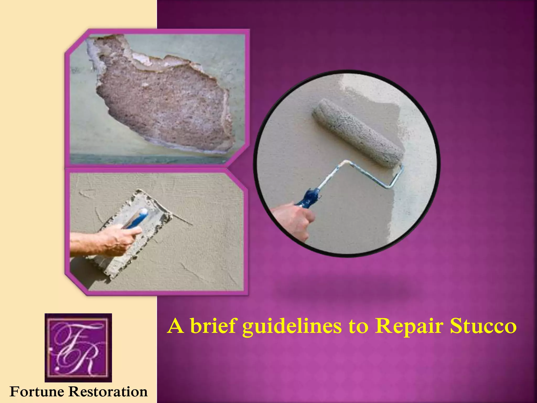 A brief guidelines to Repair Stucco | PPTX