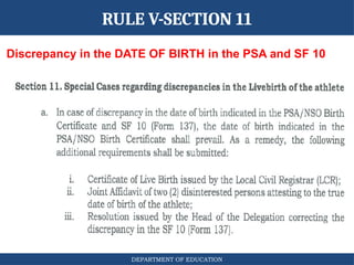 DEPARTMENT OF EDUCATION
Discrepancy in the DATE OF BIRTH in the PSA and SF 10
RULE V-SECTION 11
 