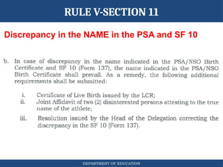 DEPARTMENT OF EDUCATION
Discrepancy in the NAME in the PSA and SF 10
RULE V-SECTION 11
 