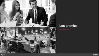 Mentores
Los premios
 