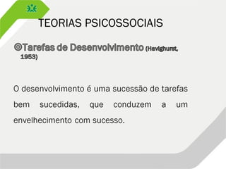 TEORIAS PSICOSSOCIAIS
 