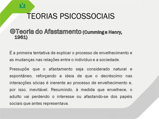 TEORIAS PSICOSSOCIAIS
 