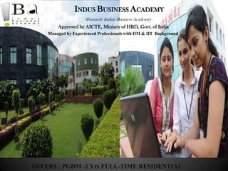 Ppt indus business academy,greater noida