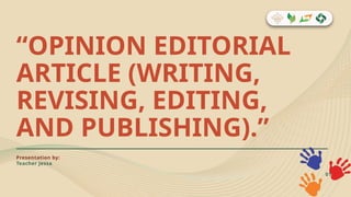 Structure Editorial Grade 8 Lesson (Opinion Editorial) | PPTX