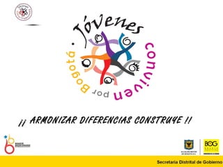 ¡¡ ARMONIZAR DIFERENCIAS CONSTRUYE !! 