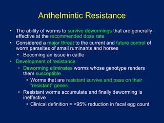 Integrating Anthelmintics, FAMACHA and Other Alternative Measures for Controlling Nematodes in Small Ruminants Slide 12
