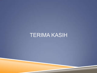 TERIMA KASIH

 