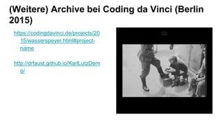 Hacken Sie schon - oder archivieren Sie noch? Der Kultur-Hackathon "Coding da Vinci"