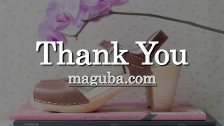 Thank You
maguba.com
 