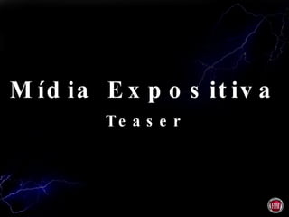 Mídia Expositiva Teaser 