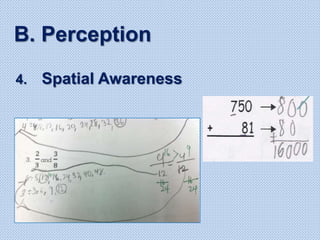 B. Perception
4. Spatial Awareness
 
