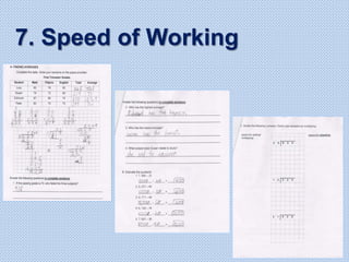 7. Speed of Working
 