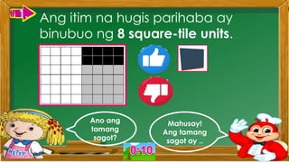 PPT - MATH 2-PAGKUHA NG LAWAK NG ISANG HUGIS GAMIT ANG SQUARE TILE UNIT ...