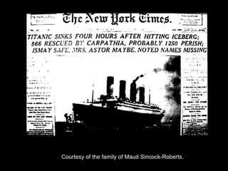 Courtesy of the family of Maud Sincock-Roberts.
 