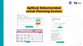 Aplikasi Rekomendasi
untuk Planning Konten
Google Keep
Notion
Spreadsheet
Trello
27
 