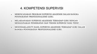 4. KOMPETENSI SUPERVISI
 