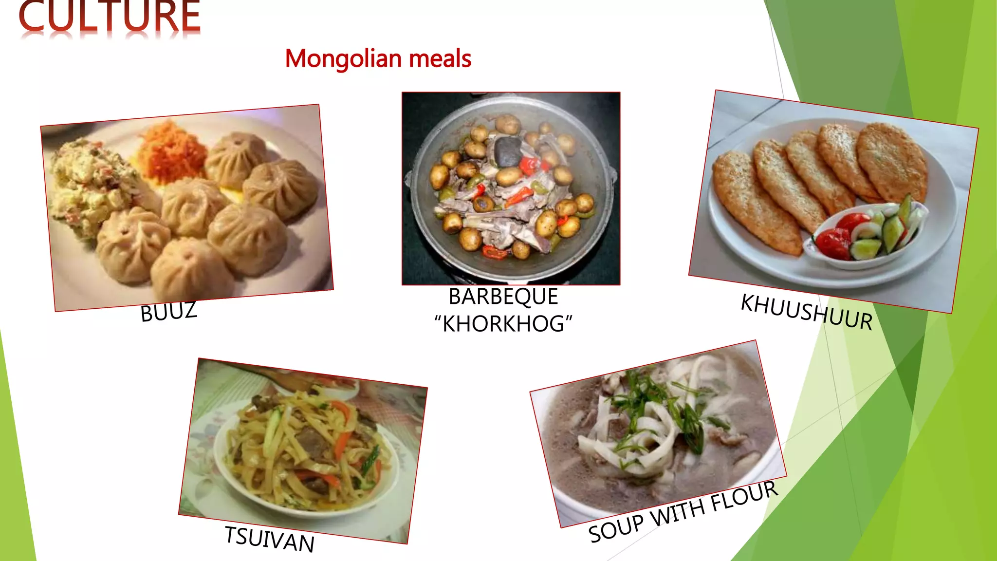 BARBEQUE
“KHORKHOG”
Mongolian meals
 