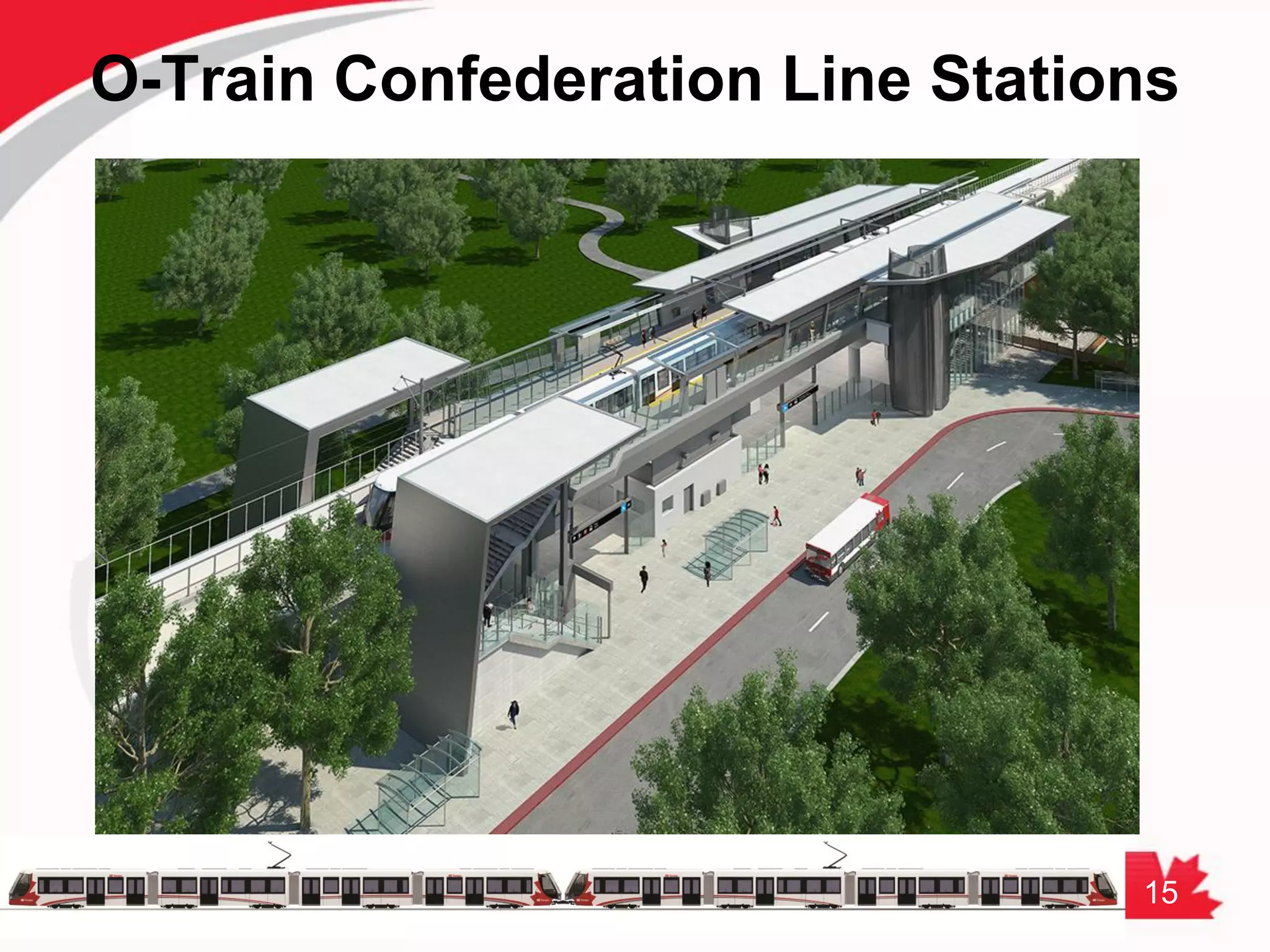 15
O-Train Confederation Line Stations
 