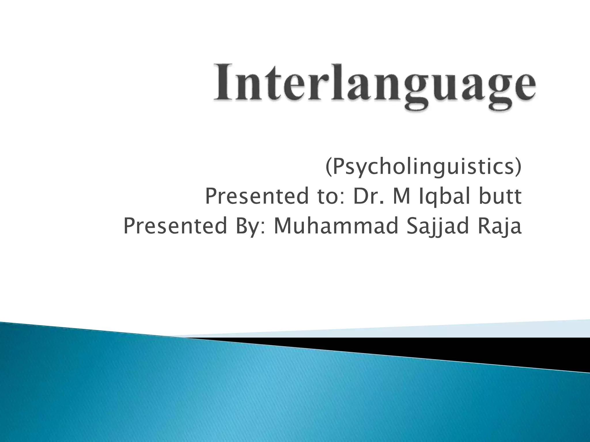 Ppt of-interlanguage-chapter-3 | PPT
