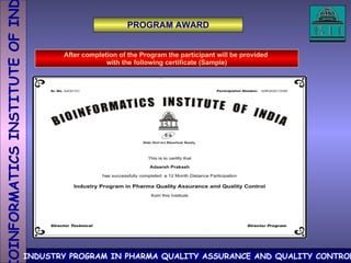 PROGRAM AWARD After completion of the Program the participant will be provided  with the following certificate (Sample) 