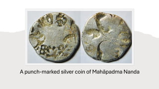 A punch-marked silver coin of Mahāpadma Nanda
 