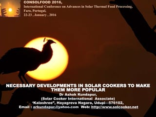 CONSOLFOOD 2016,
International Conference on Advances in Solar Thermal Food Processing,
Faro, Portugal,
22-23 , January , ...