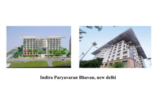 Indira Paryavaran Bhavan, new delhi
 