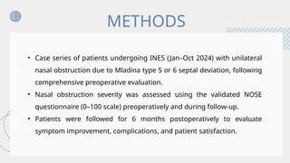 Minimally Invasive Intra Nasal Endoscopic Septoplasty with NOSE Score ...