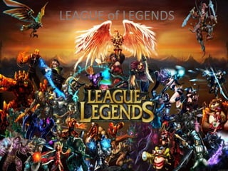 LEAGUE of LEGENDS