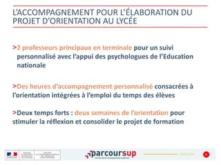 22/01/2020
L’ACCOMPAGNEMENT POUR L’ÉLABORATION DU
PROJET D’ORIENTATION AU LYCÉE
>2 professeurs principaux en terminale pour un suivi
personnalisé avec l’appui des psychologues de l’Education
nationale
>Des heures d’accompagnement personnalisé consacrées à
l’orientation intégrées à l’emploi du temps des élèves
>Deux temps forts : deux semaines de l’orientation pour
stimuler la réflexion et consolider le projet de formation
6
 